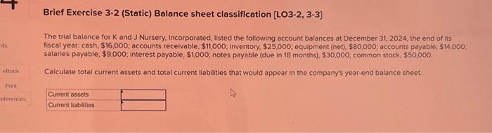  nts eBook Print References Brief Exercise 3-2 (Static) Balance sheet classification