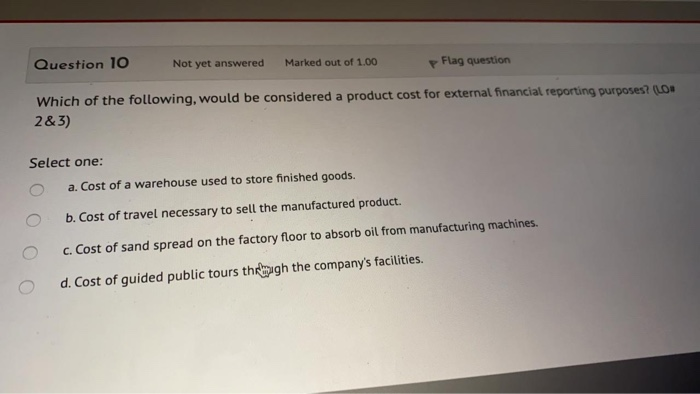  Question 10 Not yet answered Marked out of 1.00 Flag question