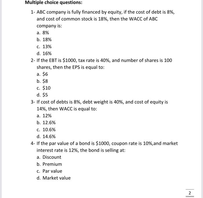 WACC. 2- Usually cost of debt is more than cost of equity.