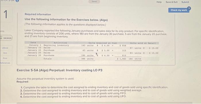  specific identification, weighted average, FIFO, and LIFO please!! Required information Use