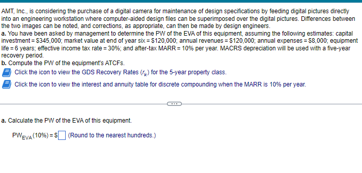  solve a and b please AMT, Inc., is considering the purchase
