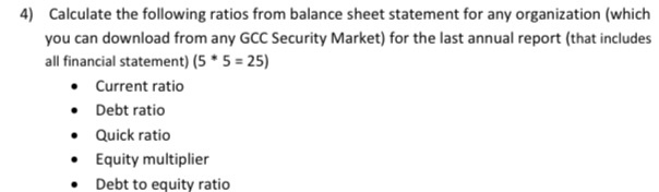 Please solve all questions quickly and clearly. 4) Calculate the following ratios