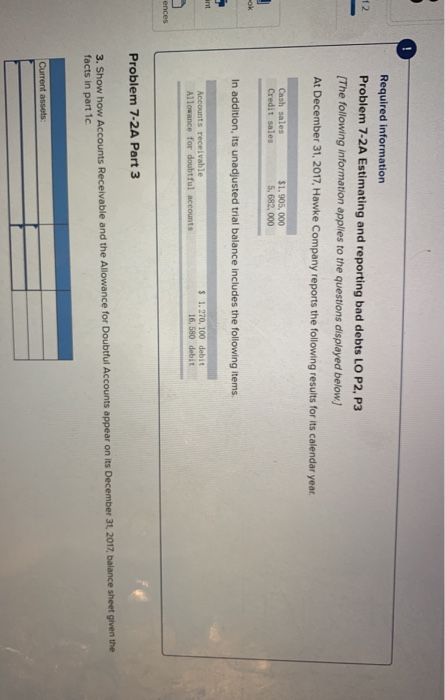  Required information Problem 7-2A Estimating and reporting bad debts LO P2,
