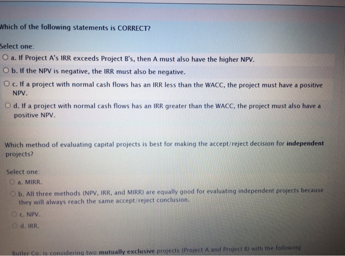  If Project A's IRR exceeds Project B's, then A must also