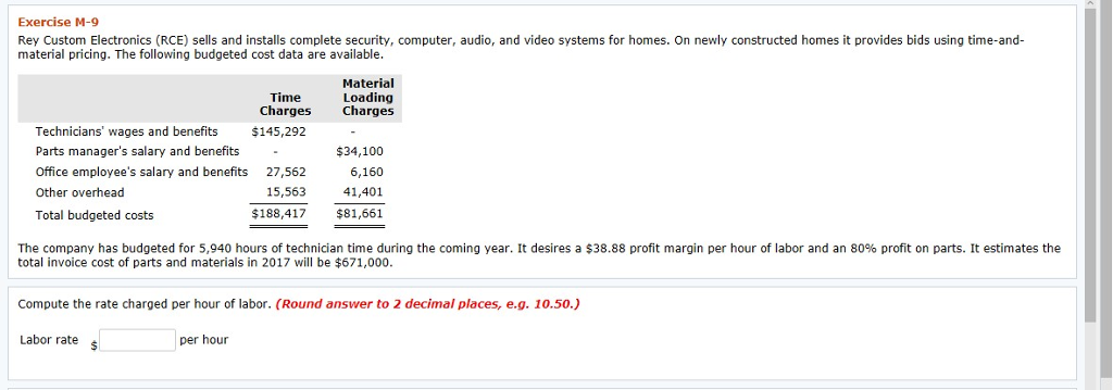 Exercise M-9 Rey Custom Electronics (RCE) sells and installs complete security,