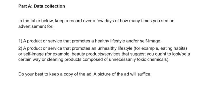  Part A: Data collection In the table below, keep a record