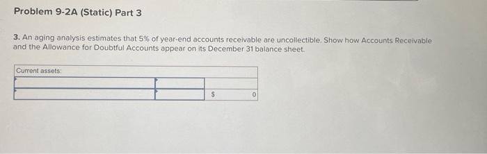 In addition, its unadjusted trial balance includes the following items. Accounts receivable