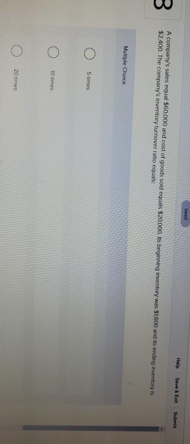 Samed Help Save & Exit Submit 3 A company's sales equal