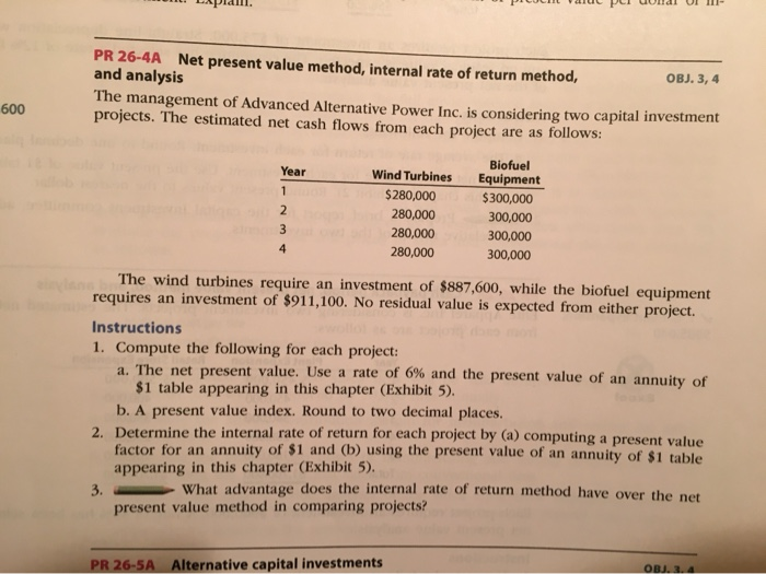  PR 26-4A Net present value method, internal rate of return method,