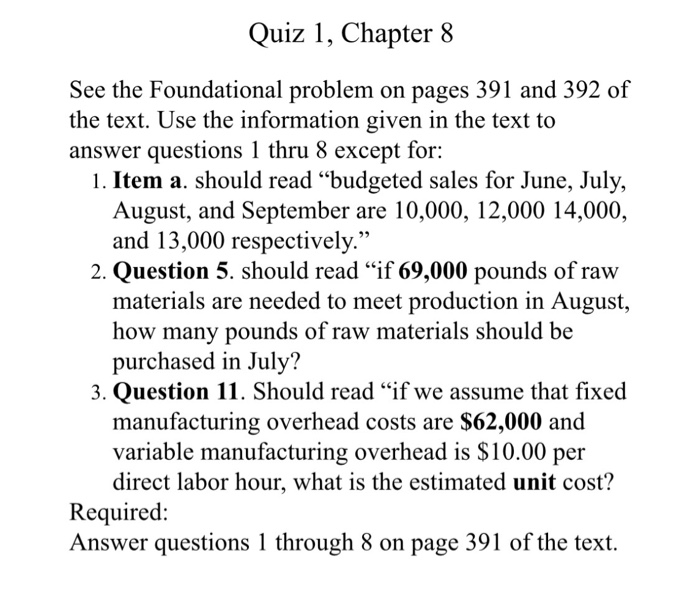  Quiz 1, Chapter 8 See the Foundational problem on pages 391