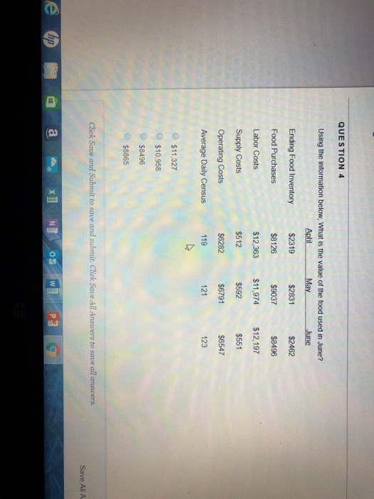  QUESTION 4 Using the information below, What is the value of