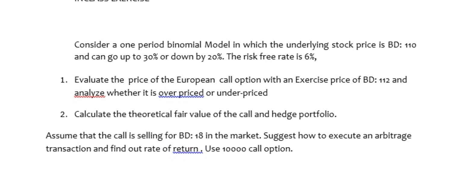 Consider a one period binomial Model in which the underlying stock