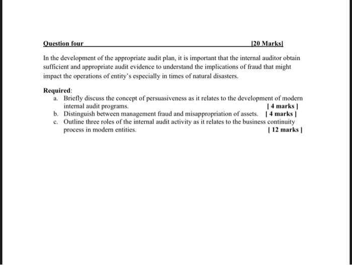 internal auditing Question four [20 Marks] In the development of the appropriate