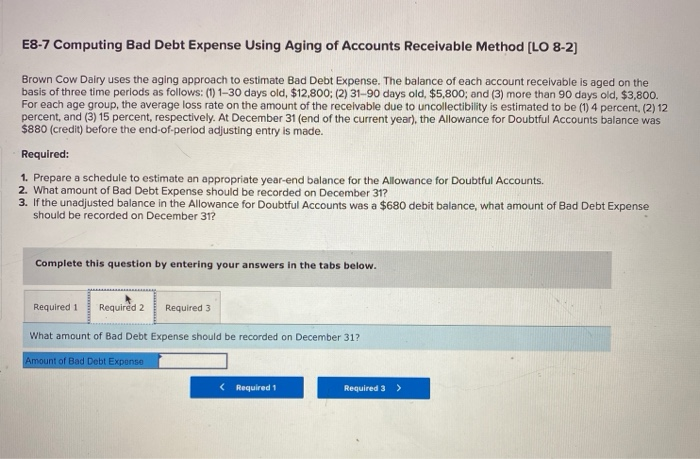 [LO 8-2] Brown Cow Dairy uses the aging approach to estimate Bad