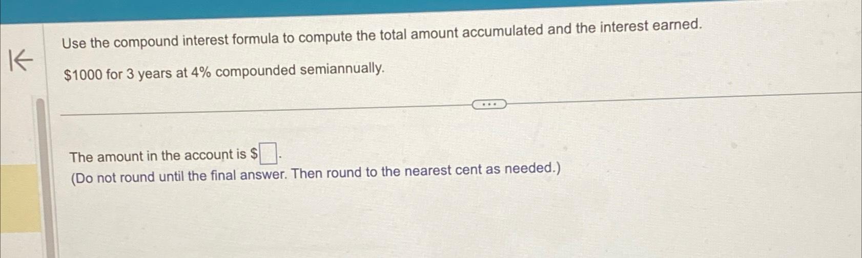  Use the compound interest formula to compute the total amount accumulated