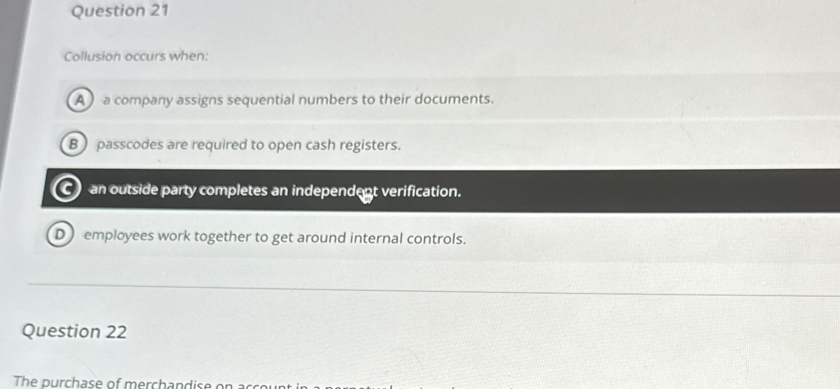  Question 21 Collusion occurs when: a company assigns sequential numbers to