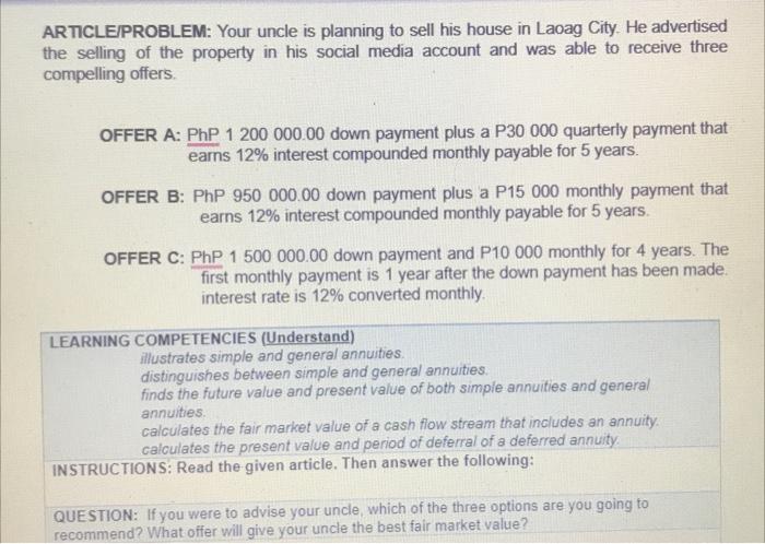 please answer this ARTICLE/PROBLEM: Your uncle is planning to sell his house