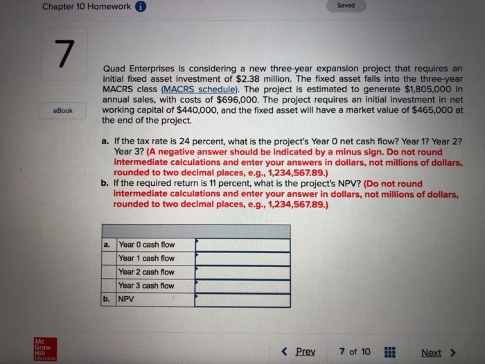  Chapter 10 Homework Saved 7 Quad Enterprises is considering a new