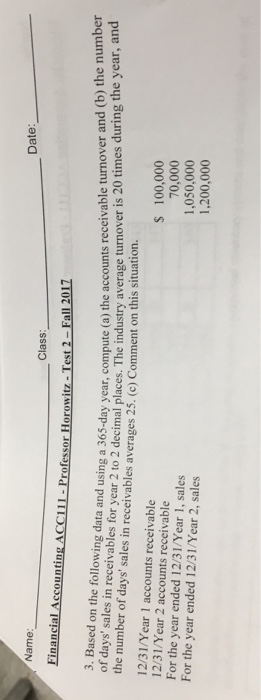  Date Class 0 unts receivable turnover and (b) the number is