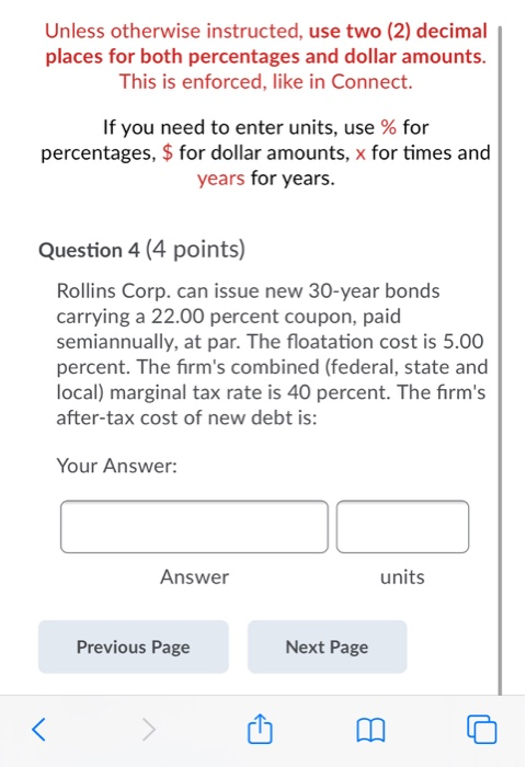  Unless otherwise instructed, use two (2) decimal places for both percentages