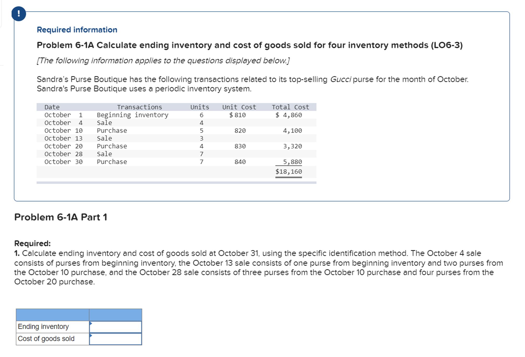  ! Required information Problem 6-1A Calculate ending inventory and cost of