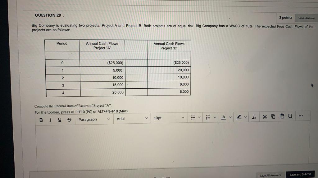 Save Answer QUESTION 29 3 points Big Company is evaluating two