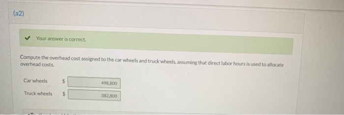 Altex Inc. manufactures two products: car wheels and truck wheels. To determine