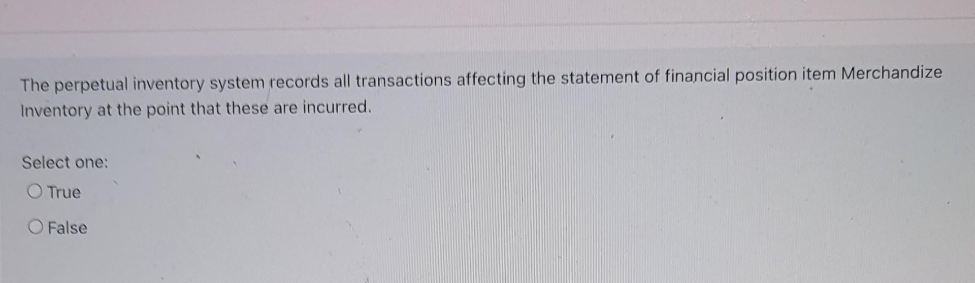  need right answer but quick answer plz The perpetual inventory system