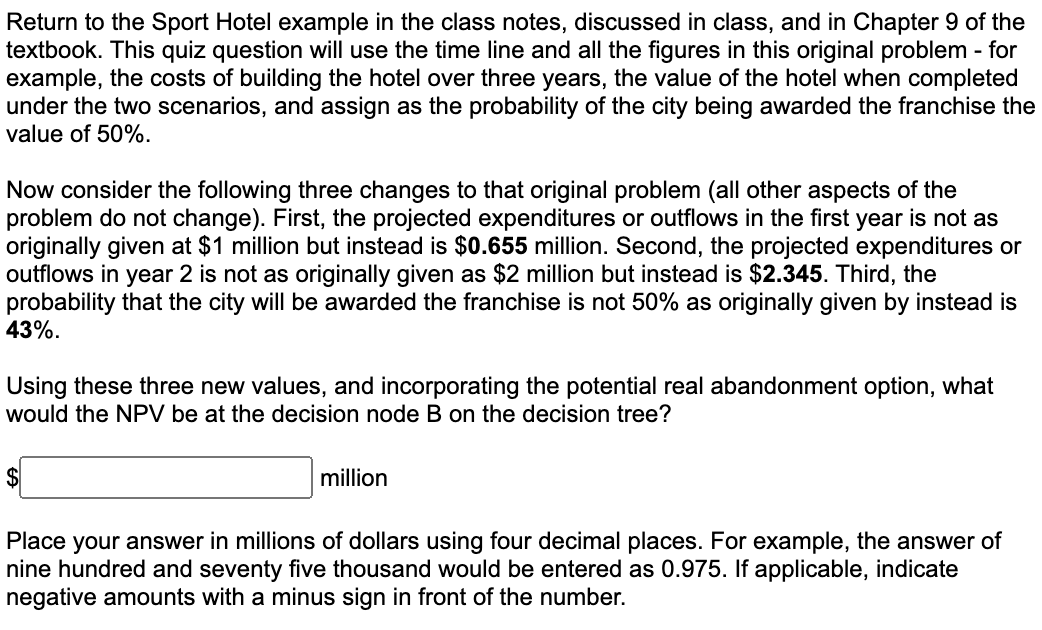  Return to the Sport Hotel example in the class notes, discussed
