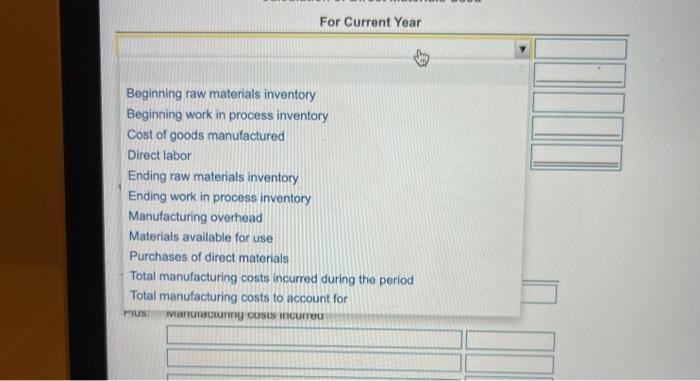  For Current Year Beginning raw materials inventory Beginning work in process