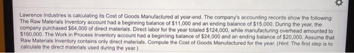inventory Cost of goods manufactured Direct labor Ending raw materials inventory Ending