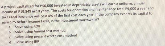  solve a,b,c and d pls (dont use excel) Thanks! A project