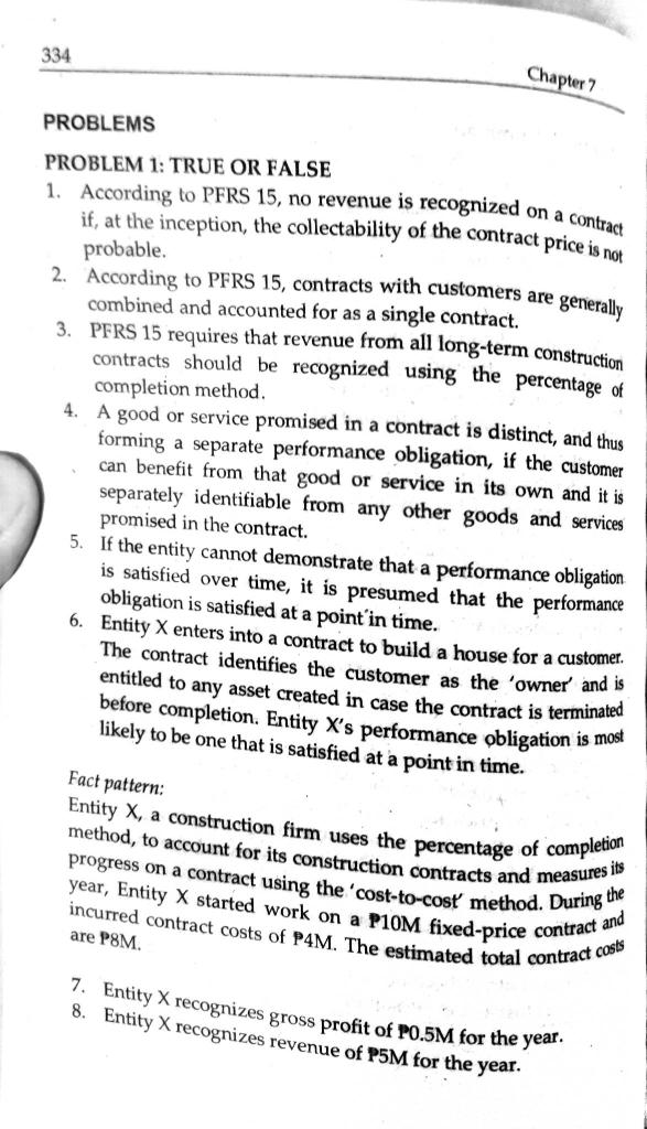 answer asap PROBLEMS PROBLEM 1: TRUE OR FALSE 1. According to PFRS