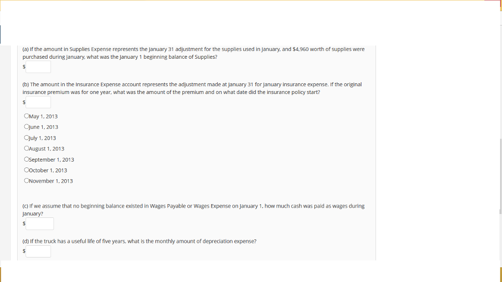 are shown below as of January 31, 2014; adjusting entries have already