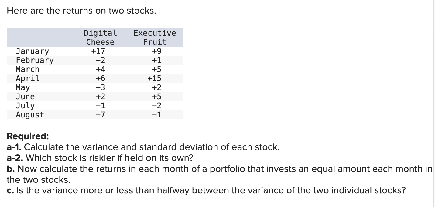 Here are the returns on two stocks. Required: a-1. Calculate the
