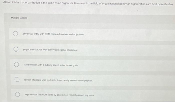 what is the right answer Allison thinks that organization is the same