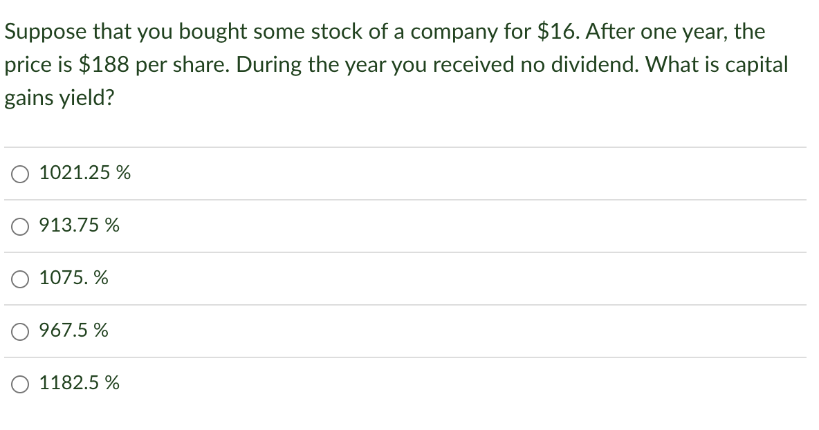 Please explain steps to finding answer Suppose that you bought some stock