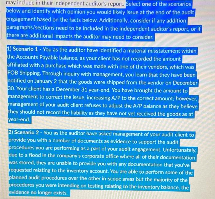 answer for scenario 2 only may include in their independent auditor's report.