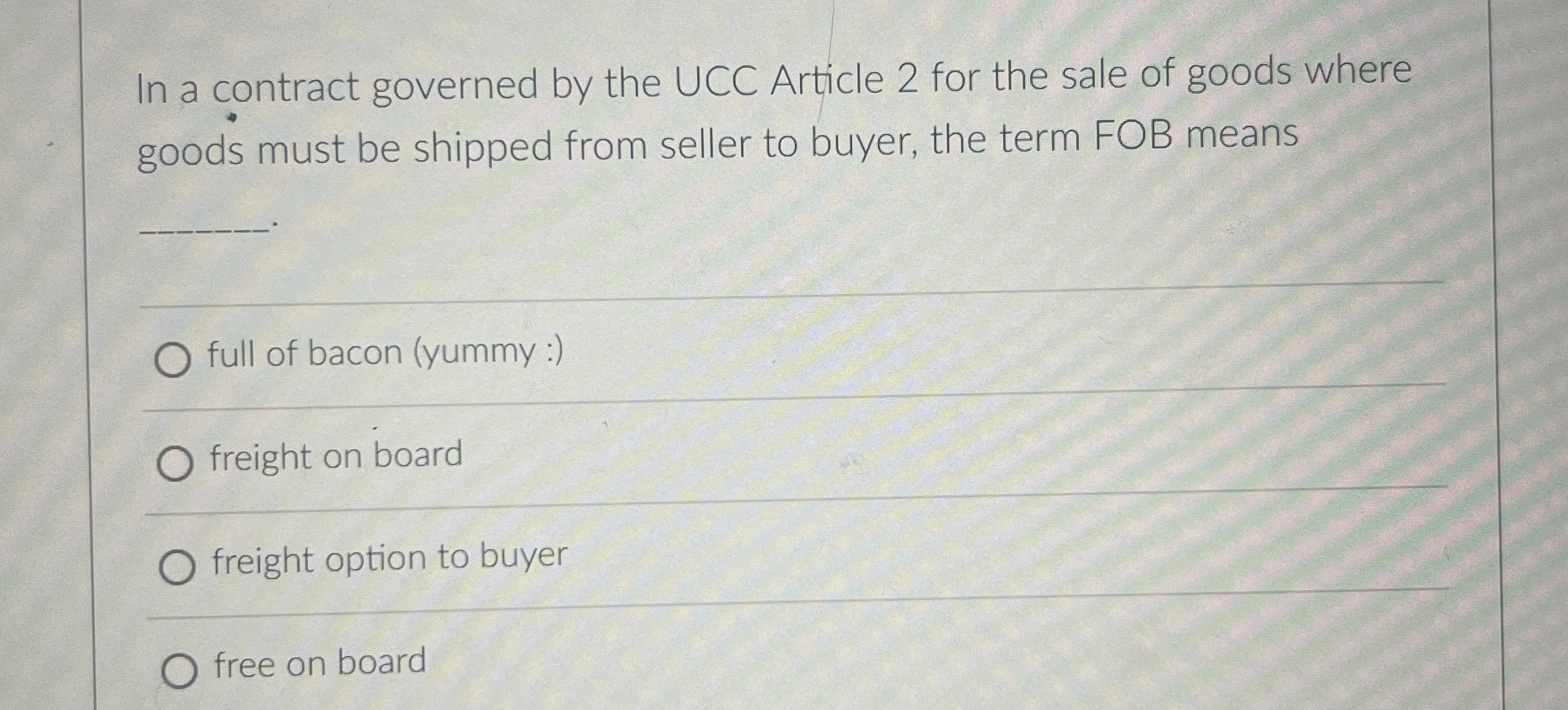  In a contract governed by the UCC Article 2 for the