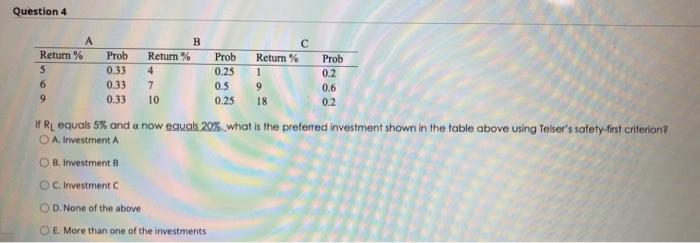  Question 4 A Return % 5 6 9 Prob 0.33 0.33