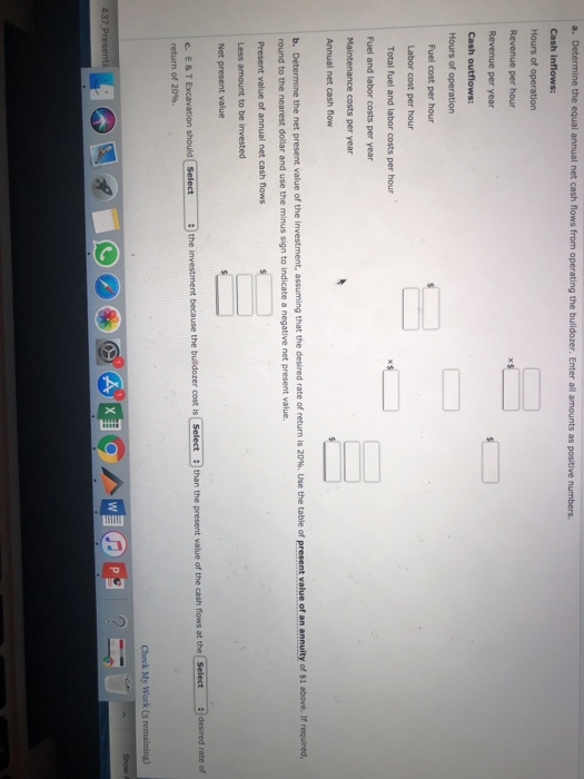 an investment of $160,300 for a bulldozer. The bulldozer is expected to