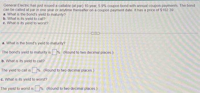 need quickly, will like! thnx General Electric has just issued a callable