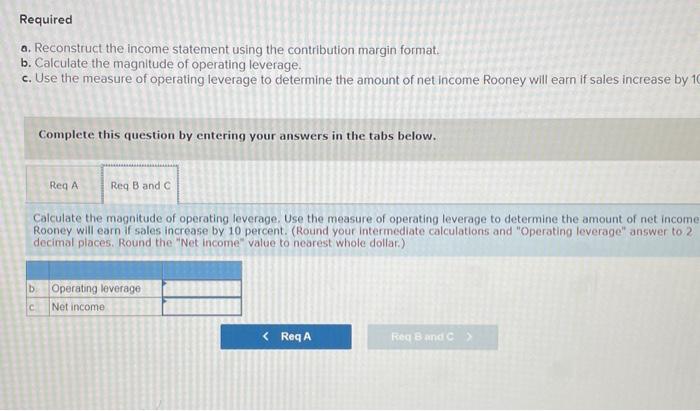 net income Rooney will earn if sales increase by 10 percent Complete