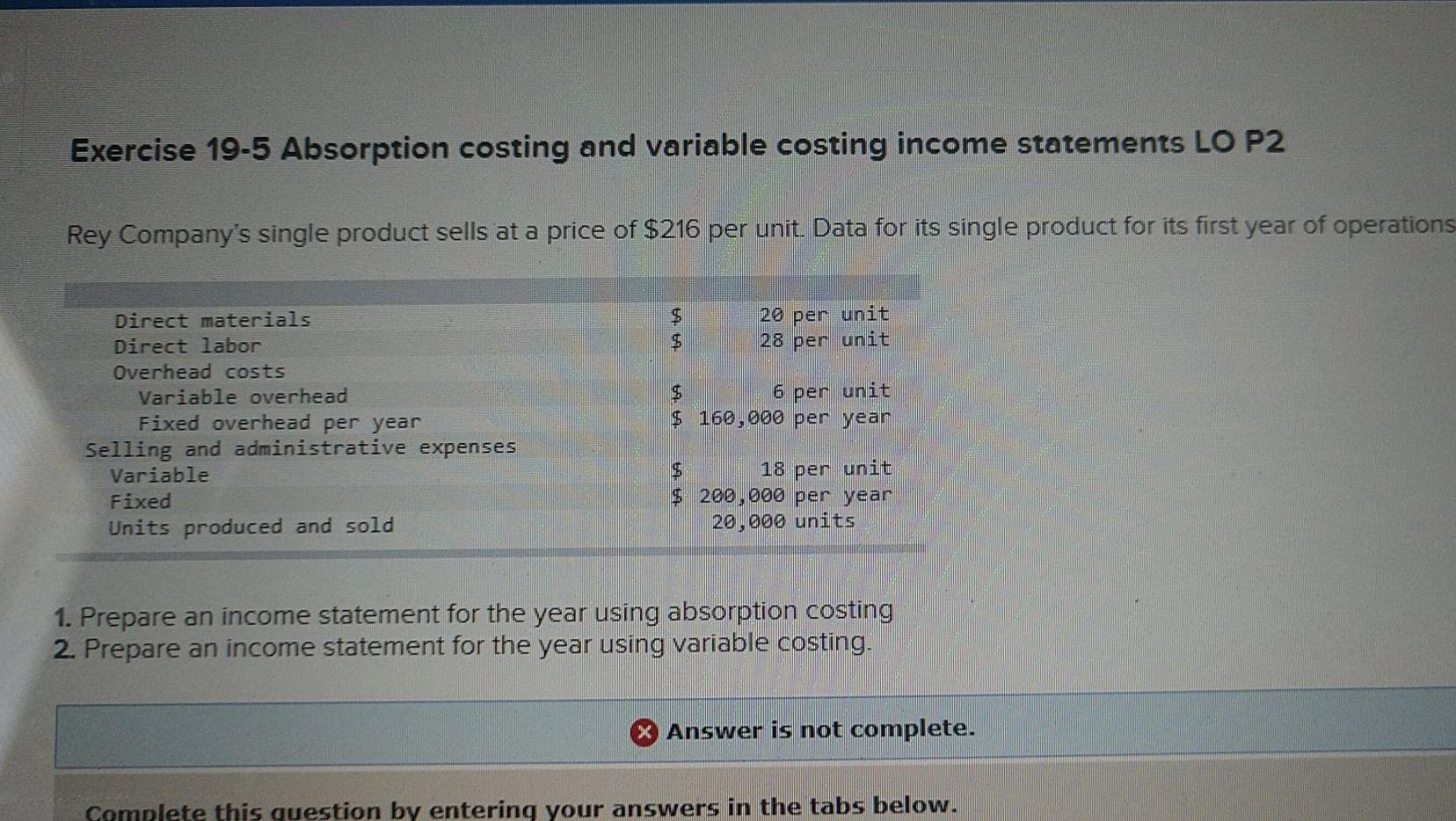  Exercise 19-5 Absorption costing and variable costing income statements LO P2