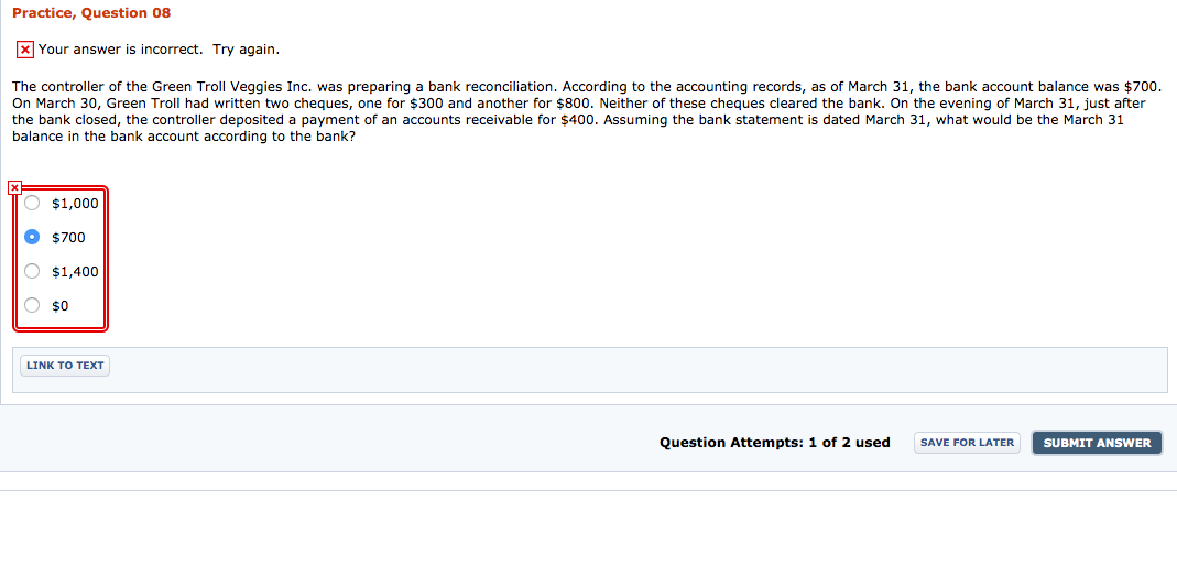 Practice, Question 08 x Your answer is incorrect. Try again. The