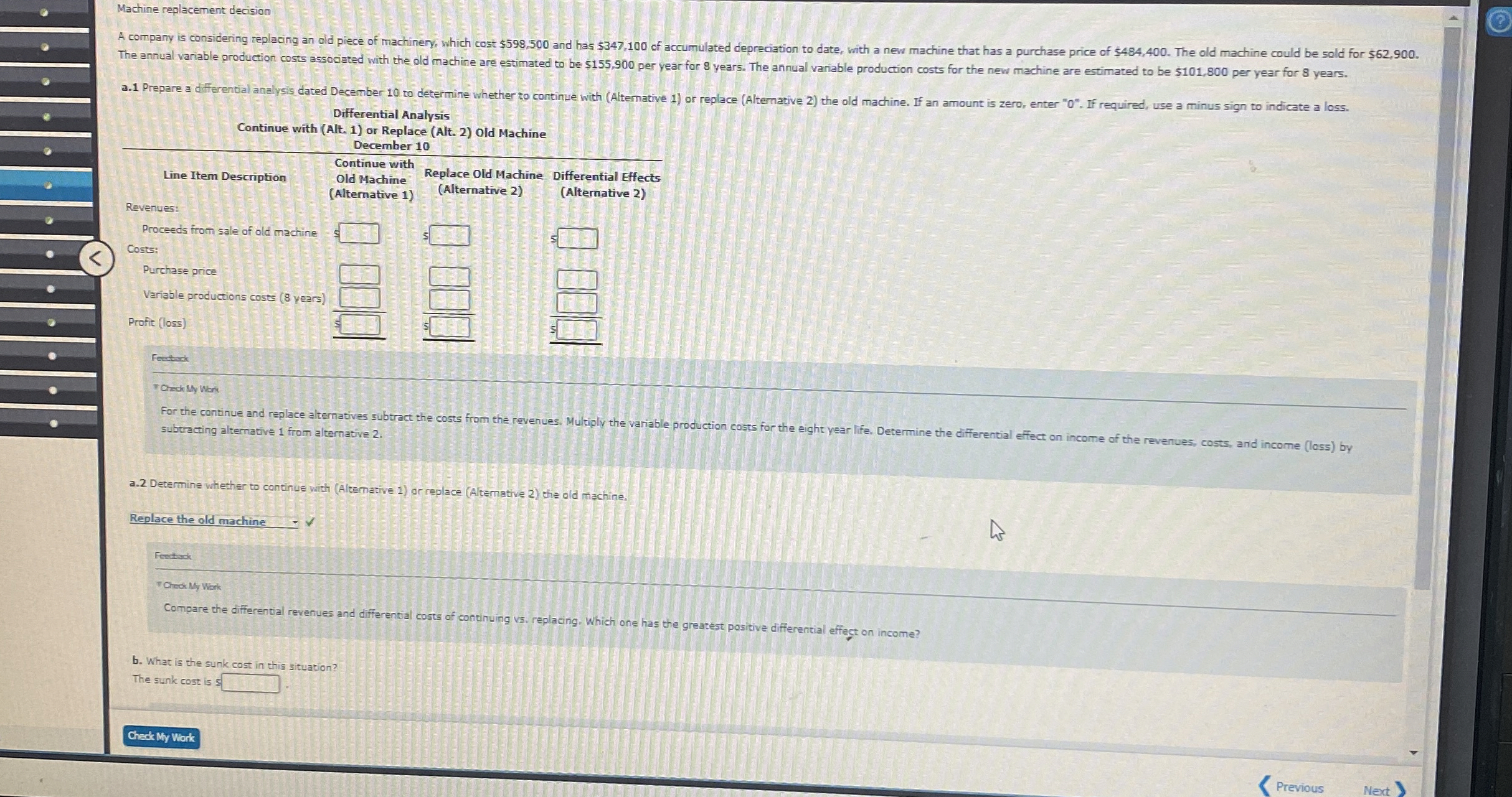  Machine replacement decision Differential Analysis Continue with (Alt.1) or Replace (Alt.2)