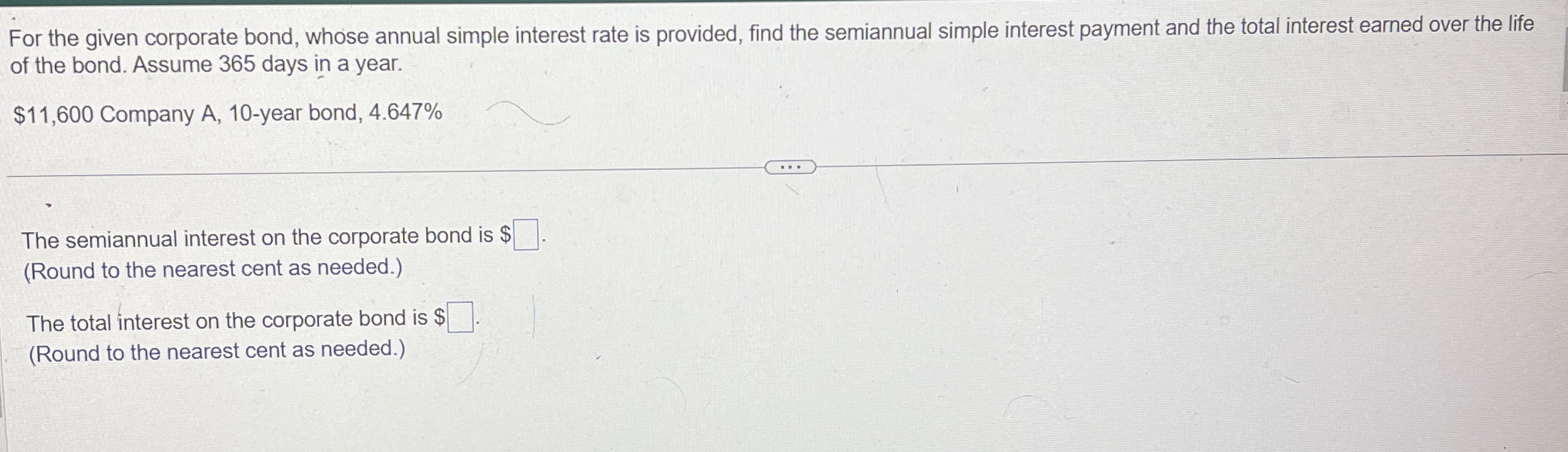  For the given corporate bond, whose annual simple interest rate is