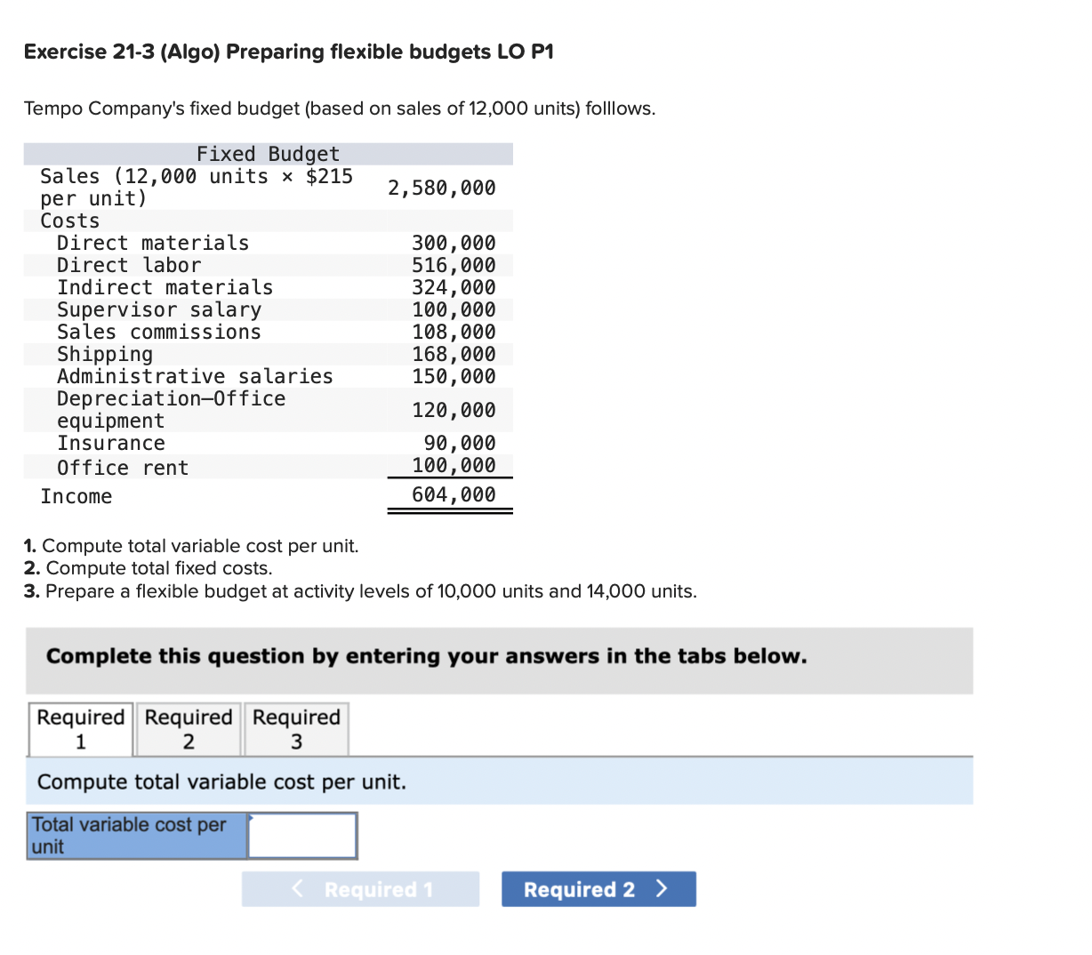 Same question but 3 part Complete this question by entering your answers
