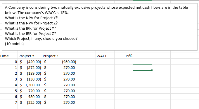  A Company is considering two mutually exclusive projects whose expected net