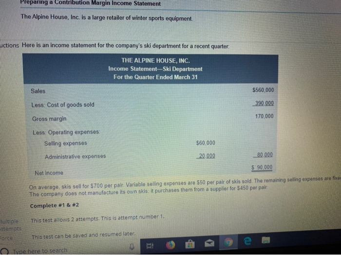  Preparing a Contribution Margin Income Statem The Alpine House, Inc. is